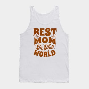 Best Mom In The World Tank Top